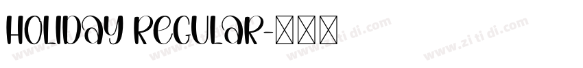 Holiday Regular字体转换